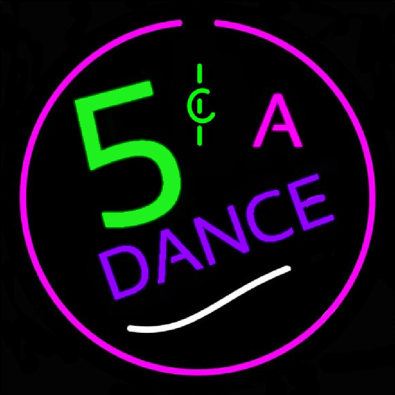 5 Cents A Dance Neon Skilt