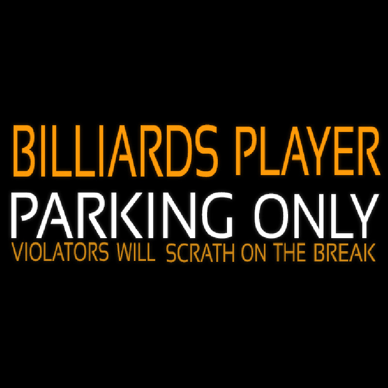 Billiards Player Parking Only 1 Neon Skilt