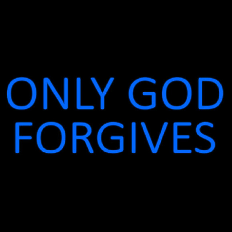 Blue Only God Forgives Neon Skilt