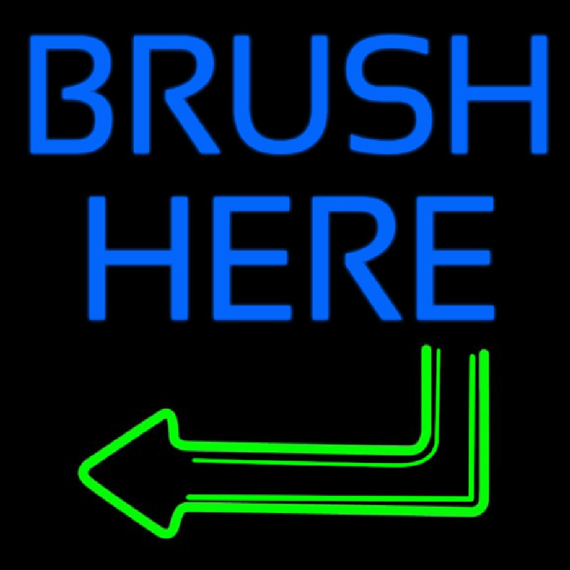 Brush Here Neon Skilt