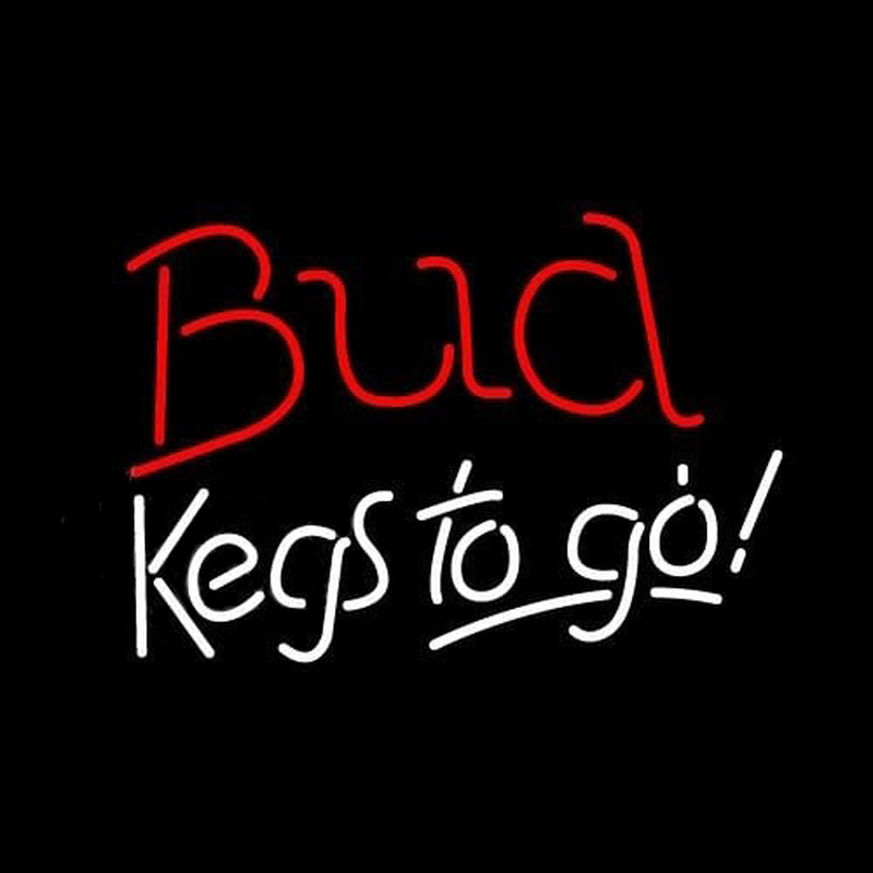 Bud Kegs To Go Beer Sign Neon Skilt