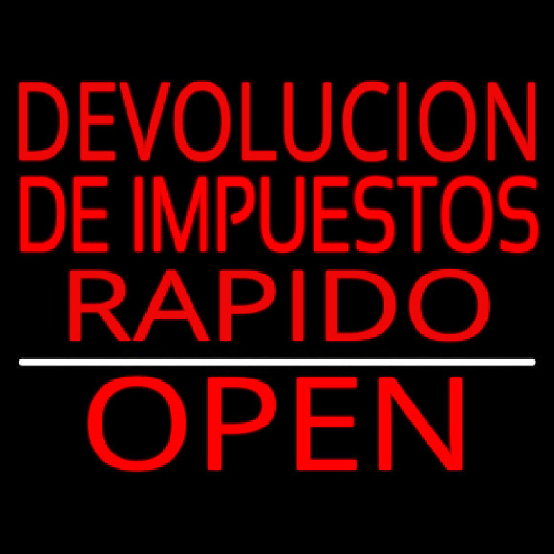 Devolucion De Impuestos Rapido Open Neon Skilt