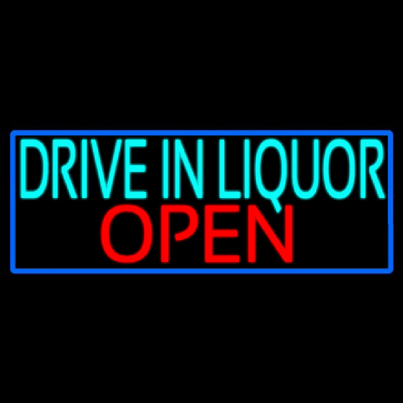 Drive In Liquor Open With Blue Border Neon Skilt