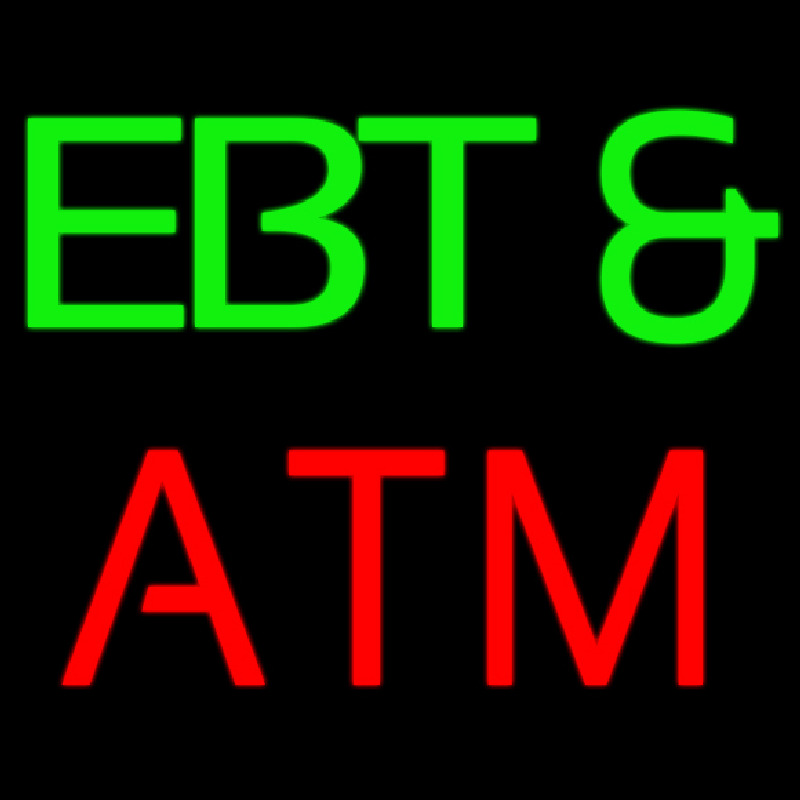 Ebt And Atm Neon Skilt