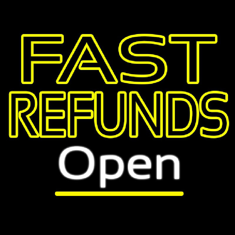 Fast Refunds Open Neon Skilt