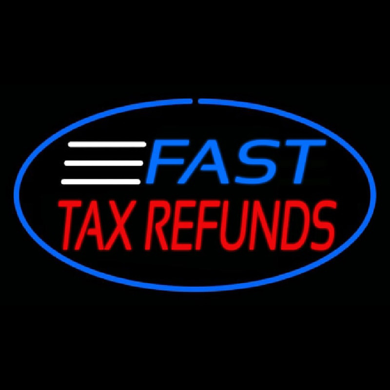 Fast Ta  Refunds Oval Blue Border Neon Skilt