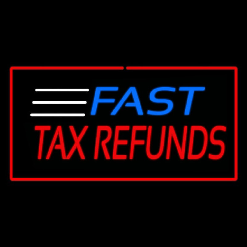 Fast Ta  Refunds Red Neon Skilt