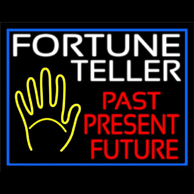 Fortune Teller Past Present Future Blue Border Neon Skilt