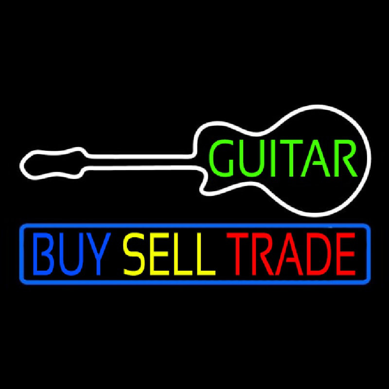 Guitars Buy Sell Trade 2 Neon Skilt