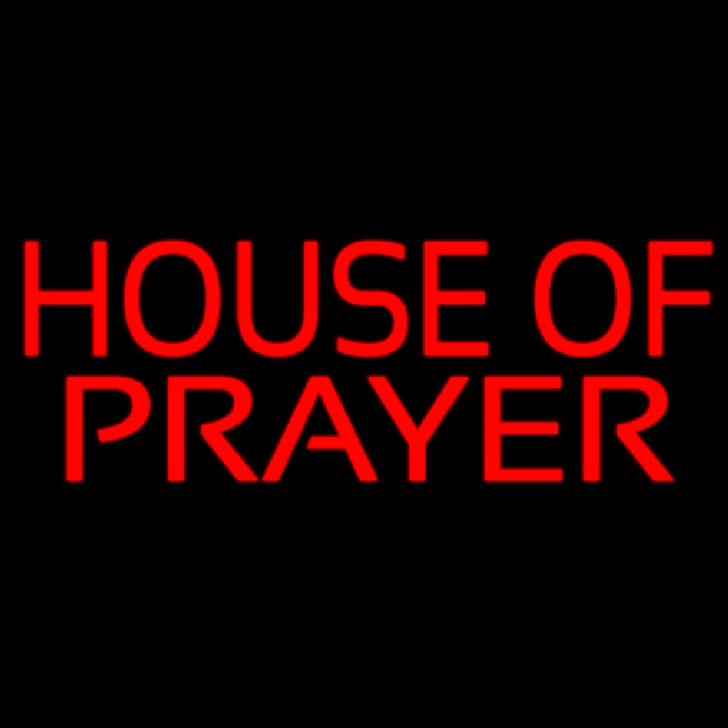 House Of Prayer Neon Skilt