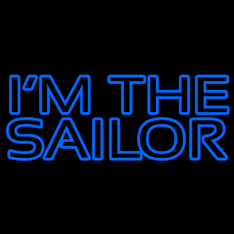 I Am The Sailor Neon Skilt