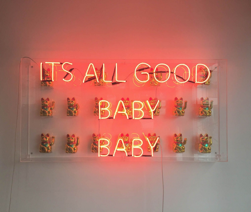 ITS ALL GOOD BABY BABY Neon Skilt