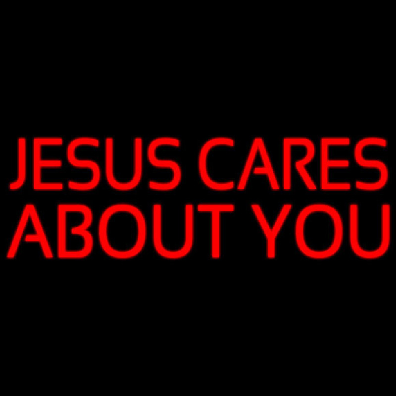 Jesus Cares About You Neon Skilt