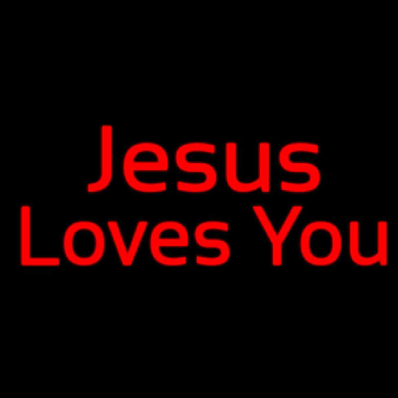 Jesus Loves You Neon Skilt