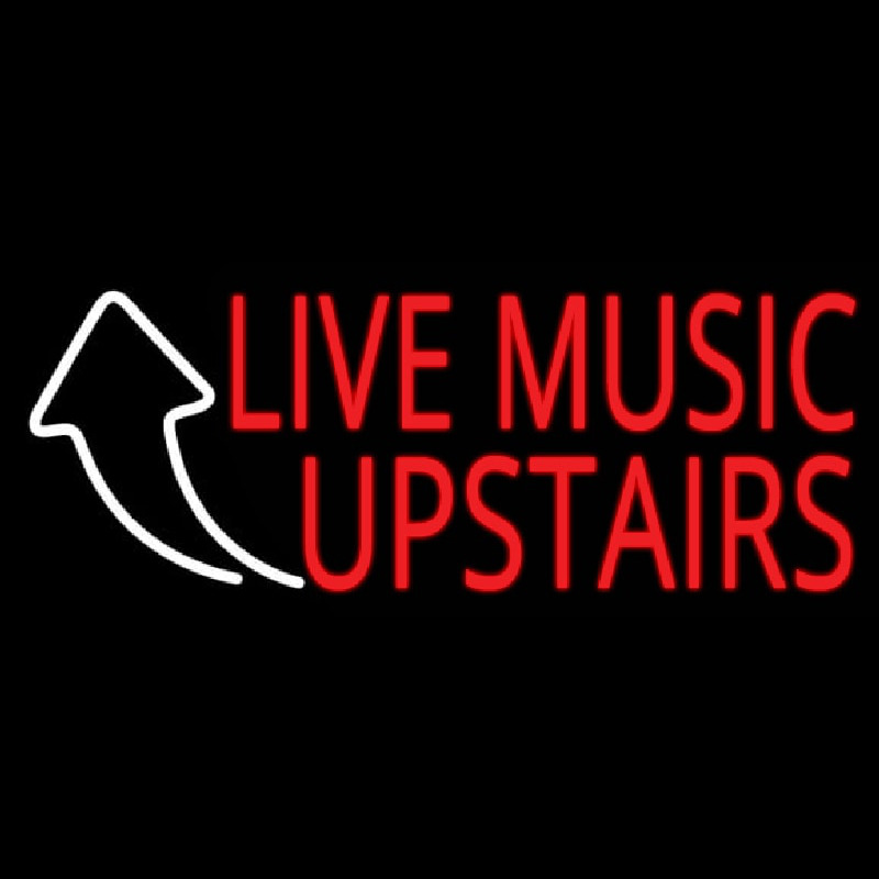 Live Music Upstairs 1 Neon Skilt