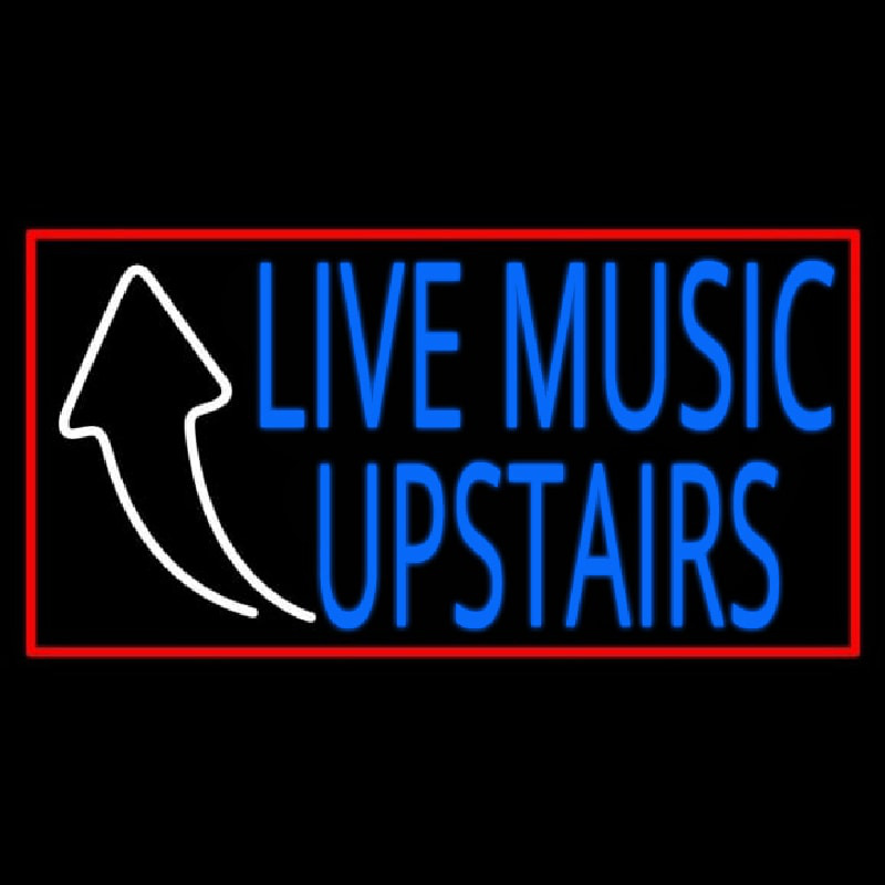 Live Music Upstairs Neon Skilt