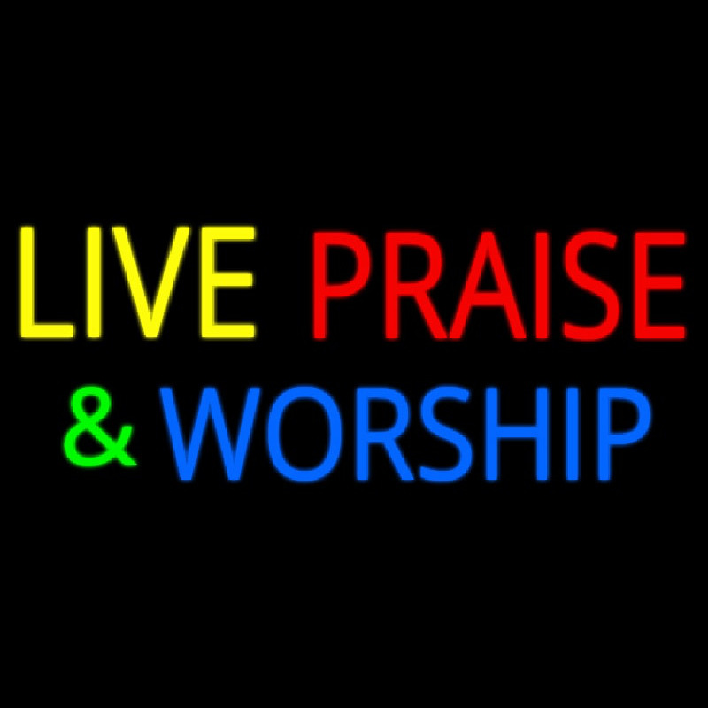 Live Praise And Worship Neon Skilt