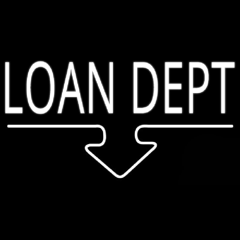 Loan Dept Neon Skilt