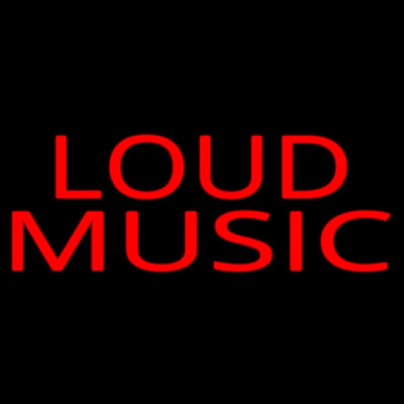 Loud Music 2 Neon Skilt