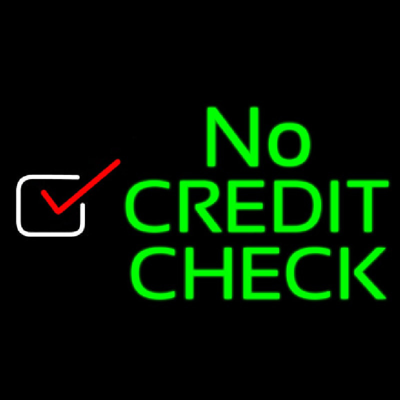 No Credit Check Neon Skilt