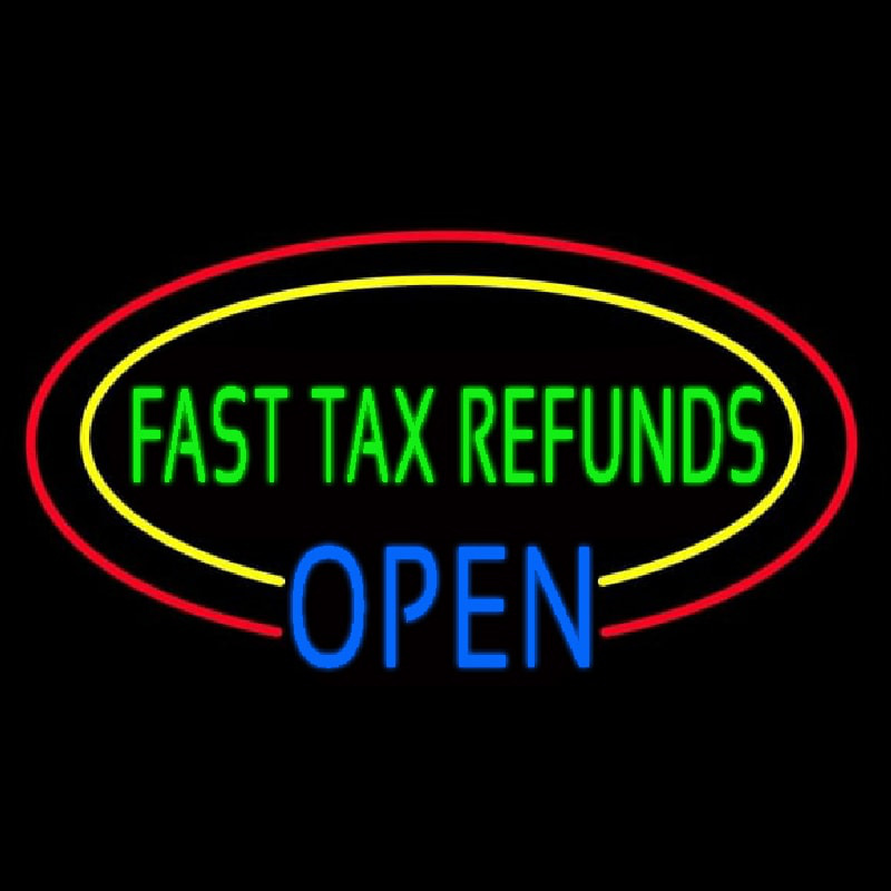 Oval Fast Ta  Refunds Blue Open Neon Skilt