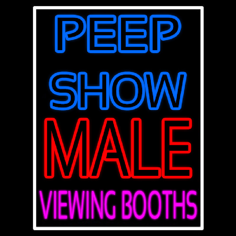 Peepshow Male Viewing Booth Neon Skilt