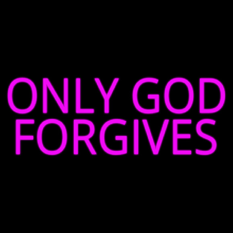 Pink Only God Forgives Neon Skilt