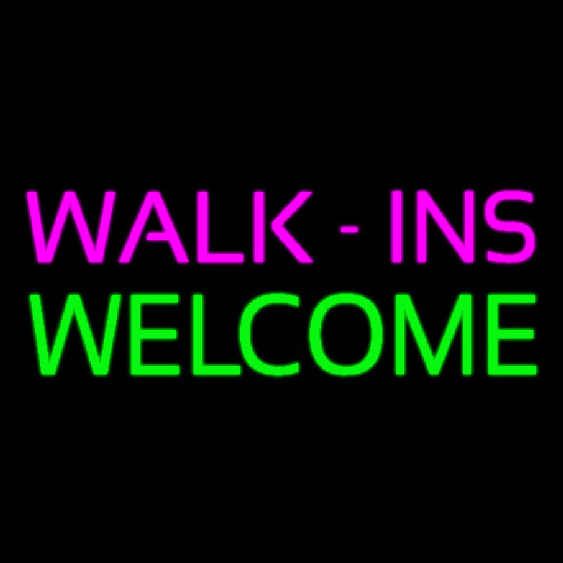 Pink Walk Ins Welcome Neon Skilt