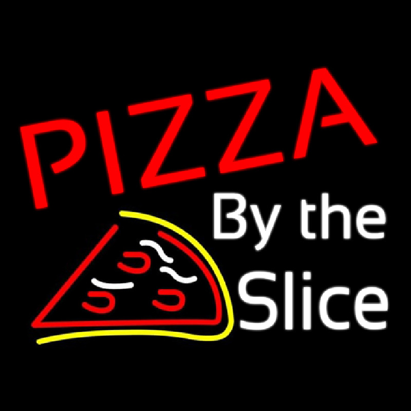 Pizza By The Slice Neon Skilt