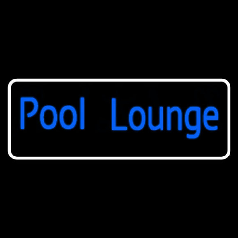 Pool Lounge With White Border Neon Skilt