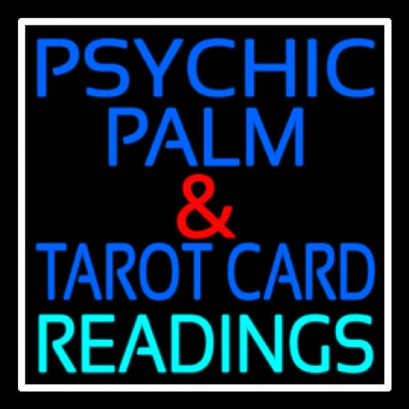 Psychic Palm And Tarot Card Readings White Border Neon Skilt