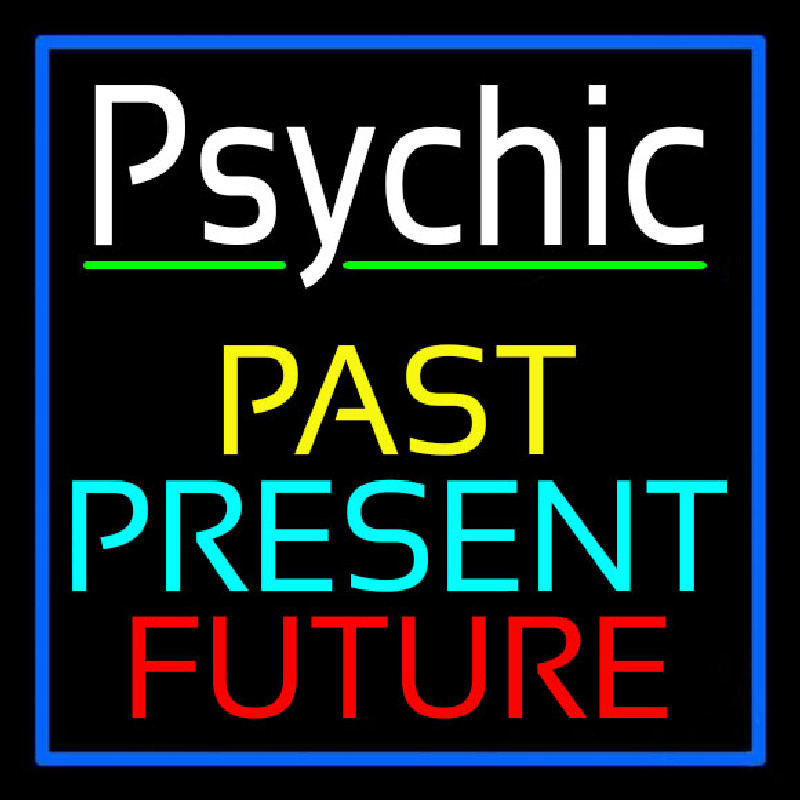 Psychic Past Present Future Neon Skilt