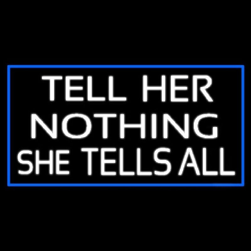 Psychic Tell Her Nothing She Tells All With Blue Border Neon Skilt