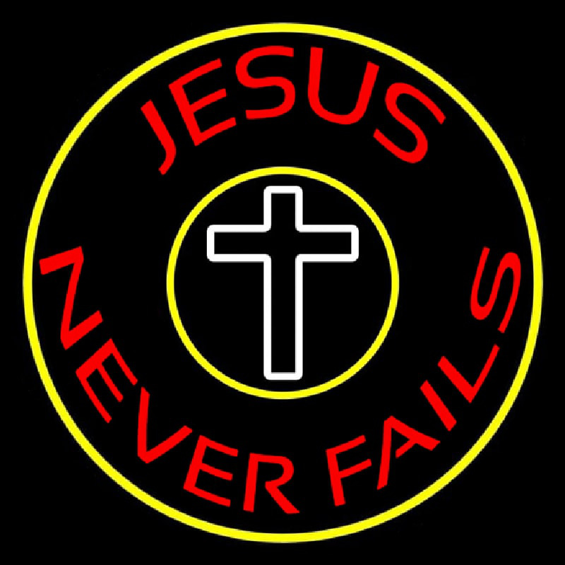 Red Jesus Never Fails With Border Neon Skilt