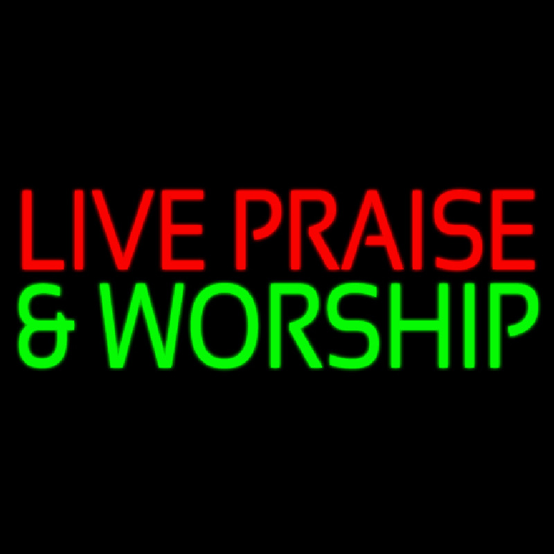 Red Live Praise Green And Worship Neon Skilt