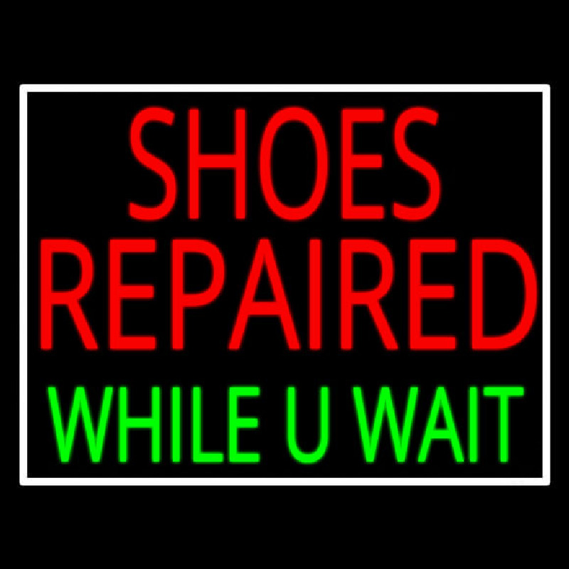 Red Shoes Repaired Green While You Wait Neon Skilt