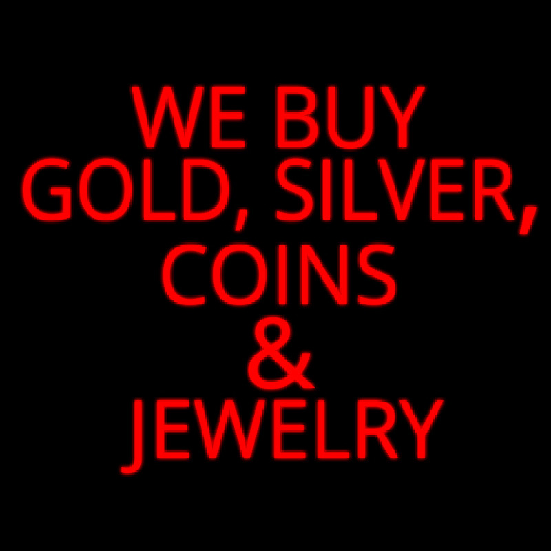 Red We Buy Gold Silver Coins And Jewelry Neon Skilt