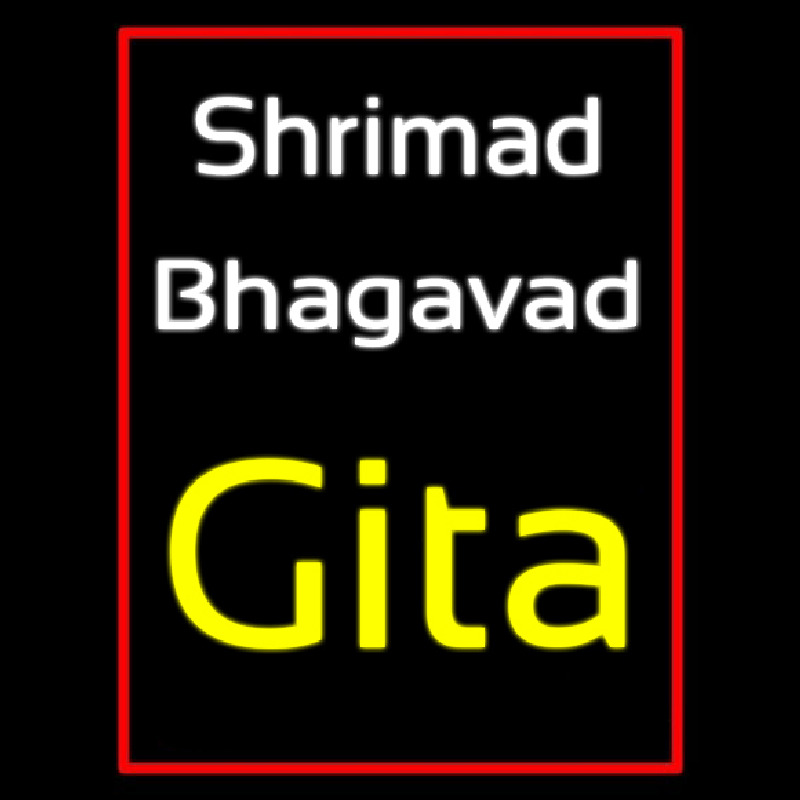 Shrimad Bhagavad Gita With Border Neon Skilt