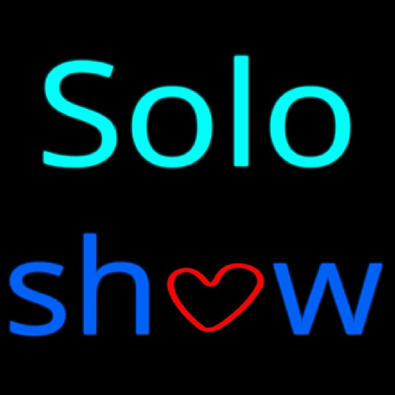 Solo Show Neon Skilt