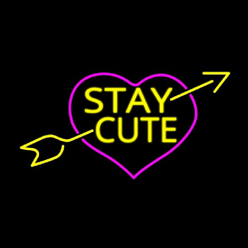 Stay Cute Neon Skilt