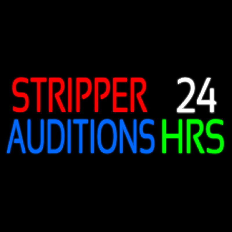 Stripper Auditions 24 Hrs Neon Skilt