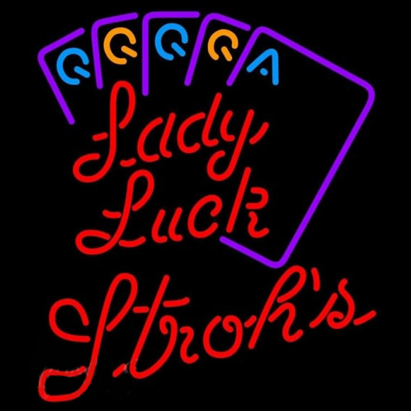 Strohs Lady Luck Series Beer Sign Neon Skilt