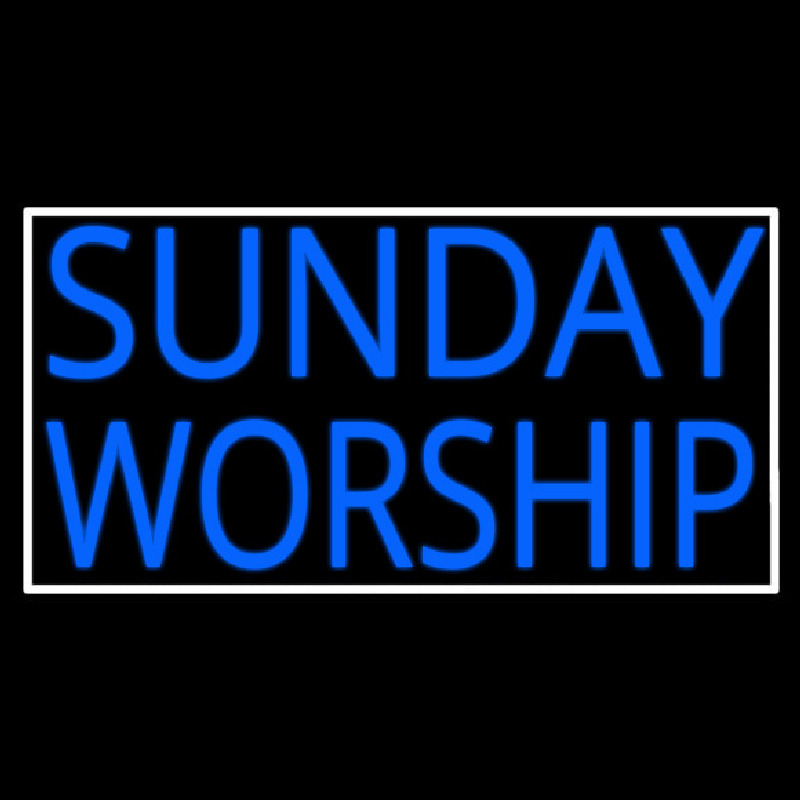 Sunday Worship With Border Neon Skilt