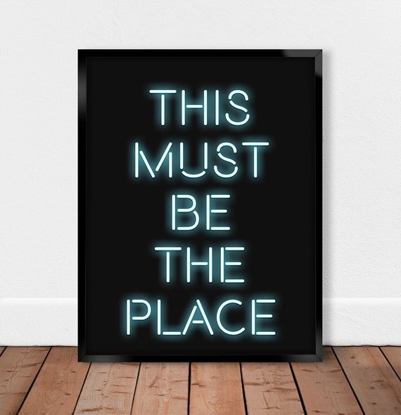 This Must Be The Place Neon Skilt