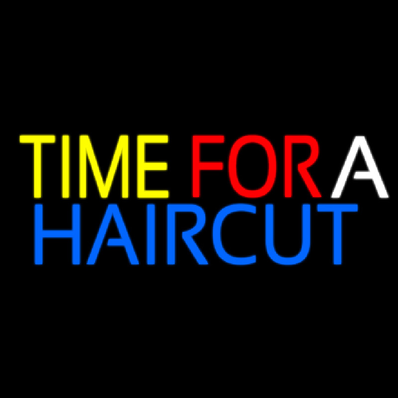 Time For A Haircut Neon Skilt