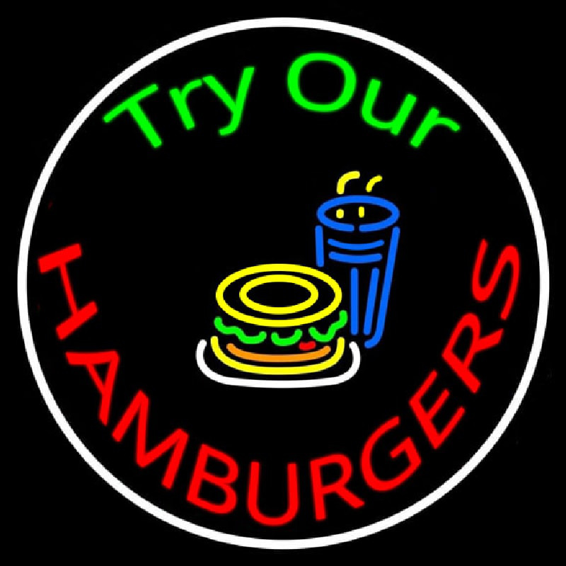 Try Our Hamburgers Circle Neon Skilt