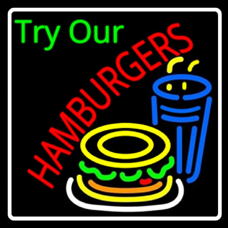 Try Our Hamburgers Logo With Border Neon Skilt