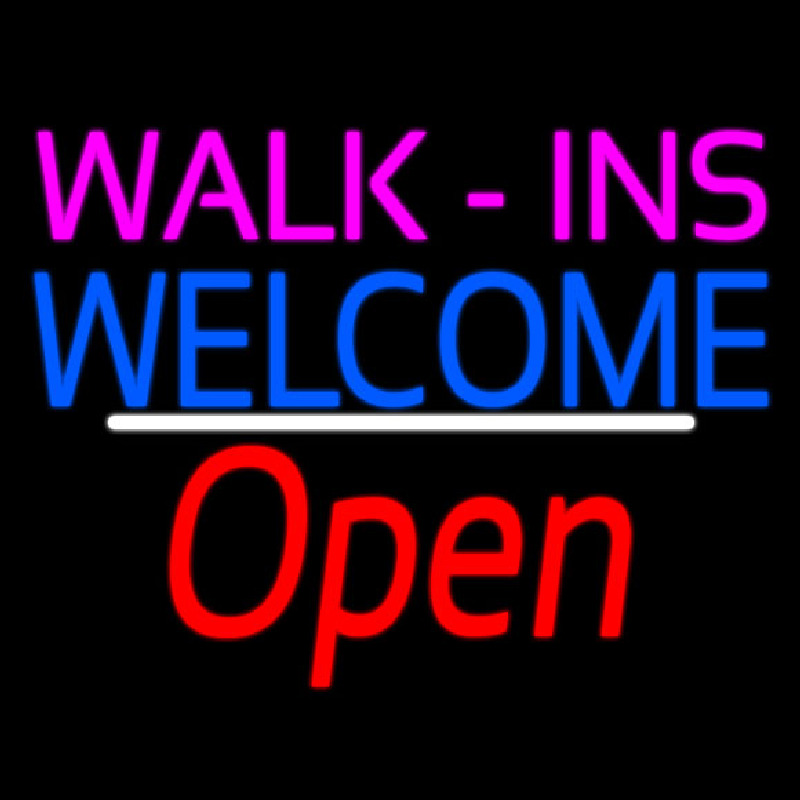 Walk Ins Welcome Open White Line Neon Skilt