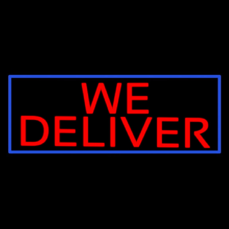 We Deliver With Blue Border Neon Skilt