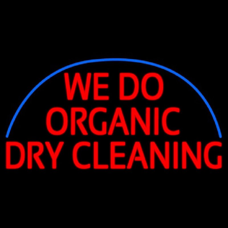 We Do Organic Dry Cleaning Neon Skilt